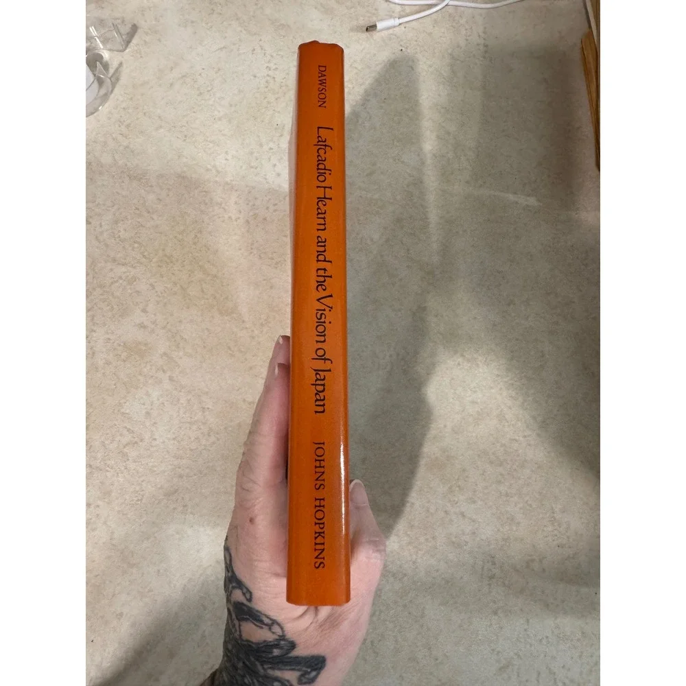 Lafcadio Hearn and the Vision of Japan Carl Dawson 1992 Hardcover First Edition